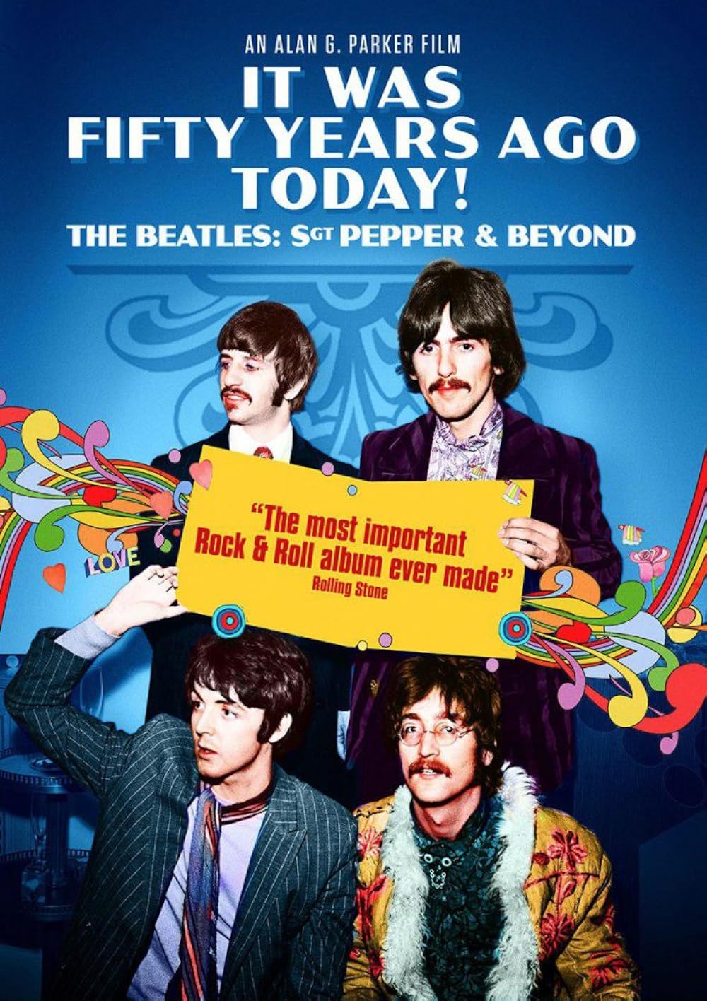 It Was Fifty Years Ago Today! The Beatles: Sgt. Pepper & Beyond 