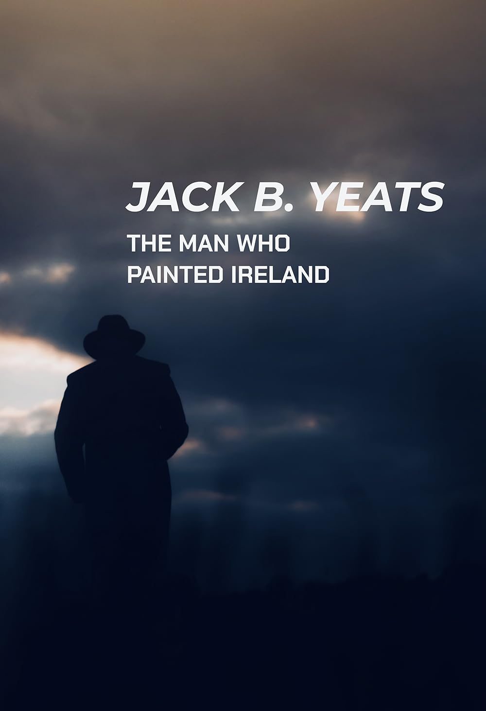 Jack B. Yeats: The Man Who Painted Ireland 