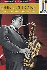 Jazz Icons - John Coltrane Live in '60, '61 & '65 