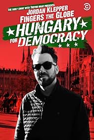 Jordan Klepper Fingers the Globe: Hungary for Democracy 