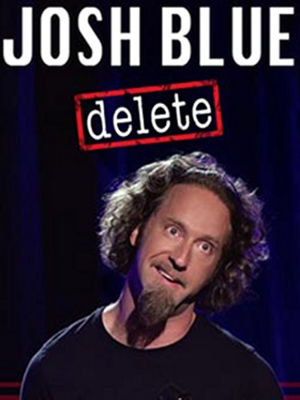 Josh Blue: Delete 