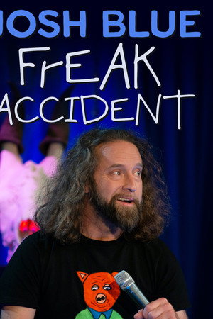 Josh Blue: Freak Accident 