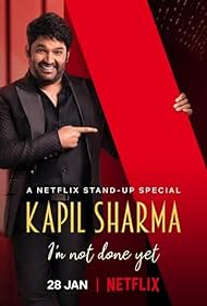 Kapil Sharma: I'm Not Done Yet 
