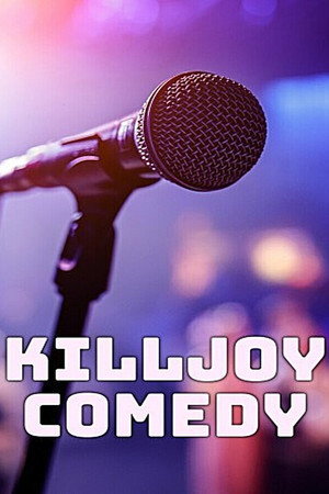 Killjoy Comedy 