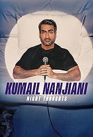 Kumail Nanjiani: Night Thoughts 