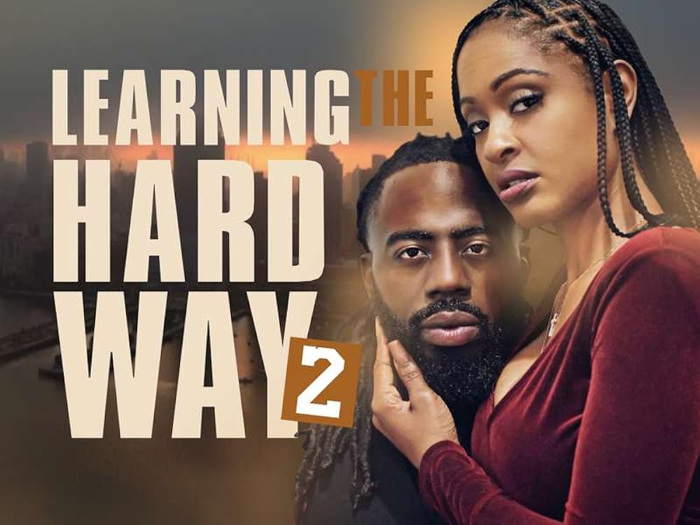 Learning the Hard Way 2 