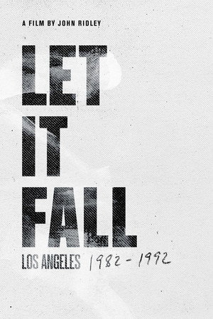 Let It Fall: Los Angeles 1982-1992 