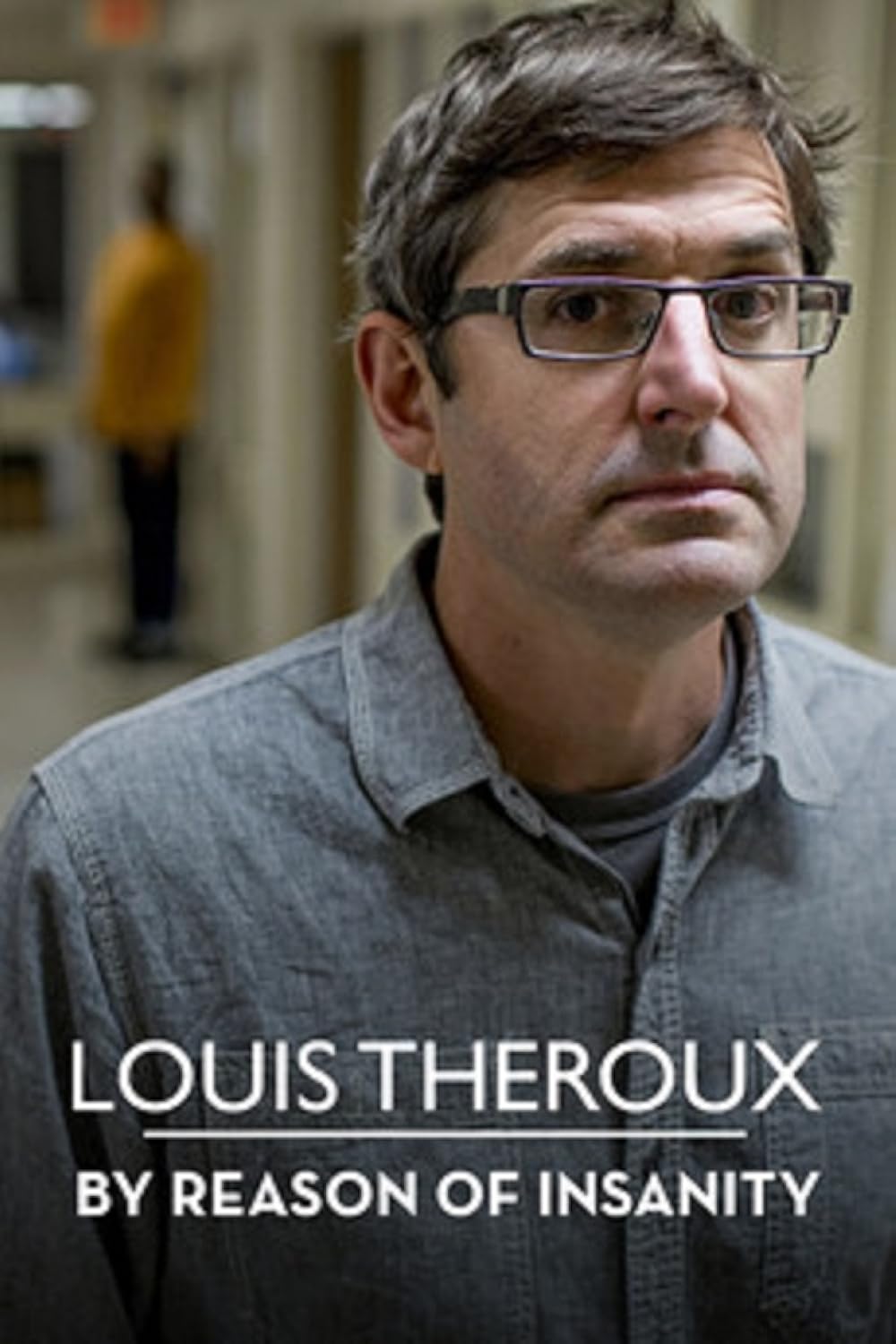 Louis Theroux: By Reason of Insanity 
