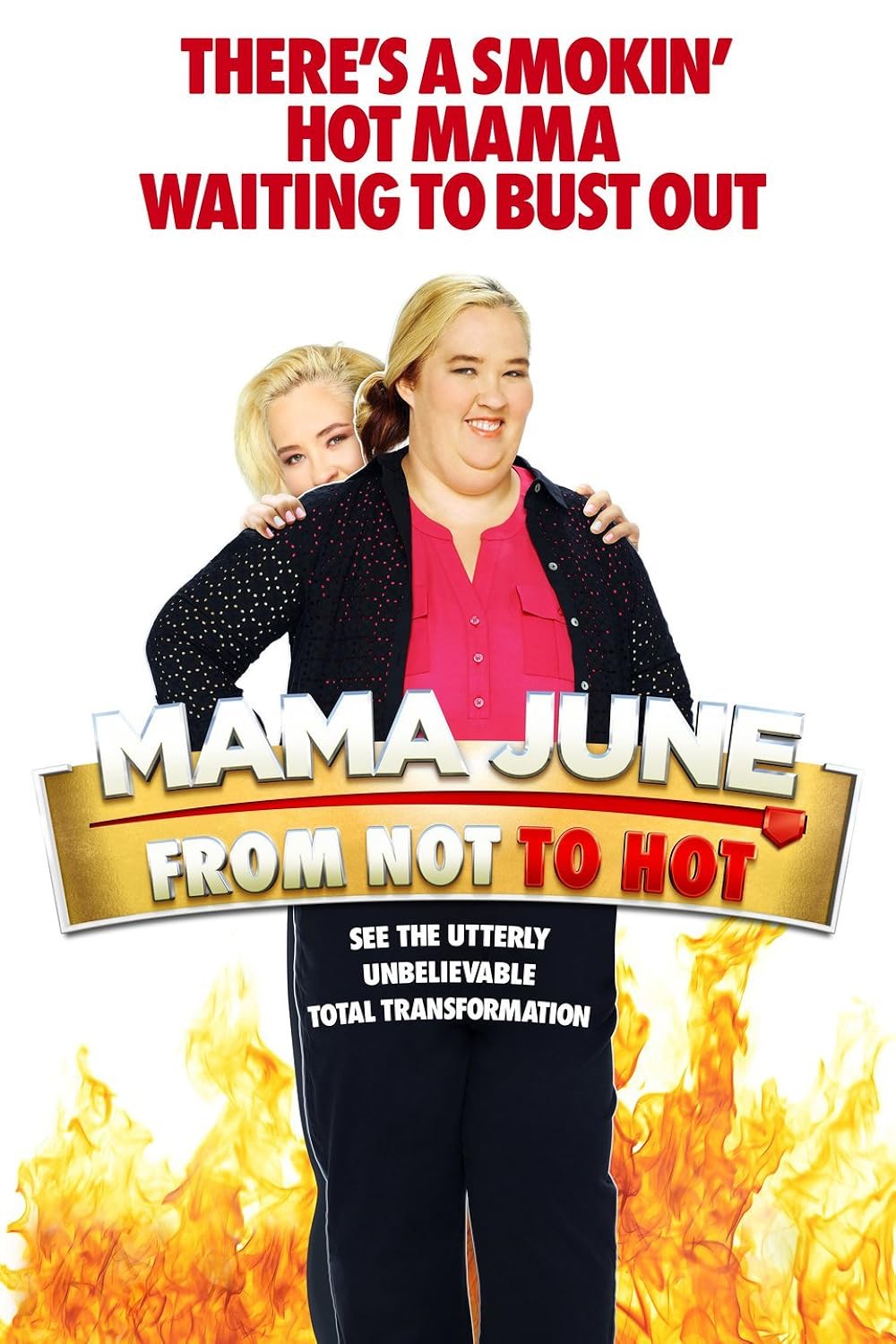 Mama June: From Not to Hot 