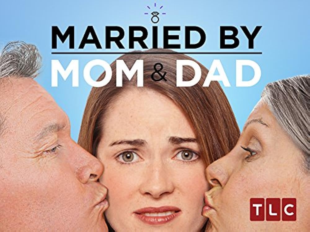 Married by Mom and Dad 