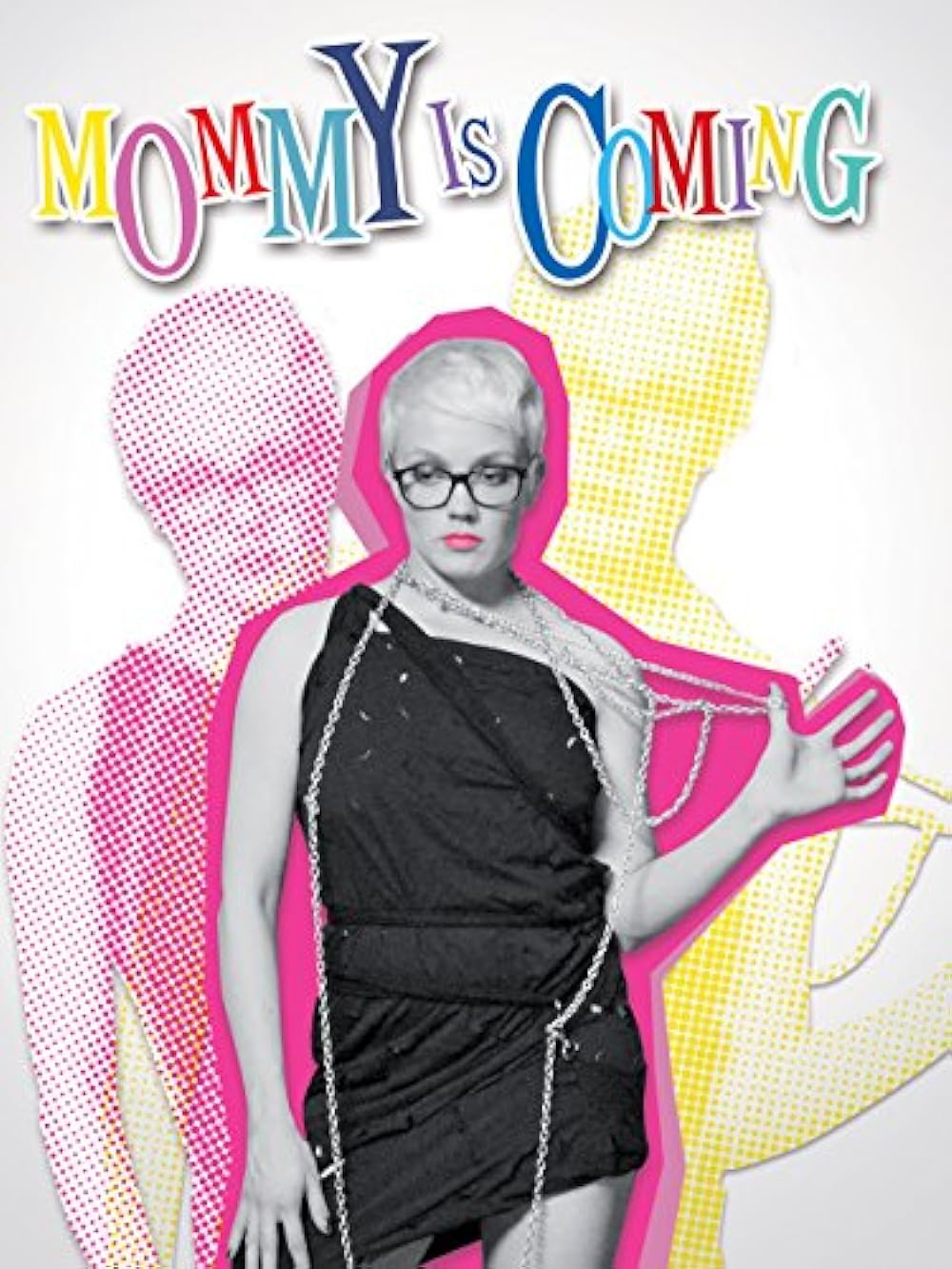 Mommy Is Coming 