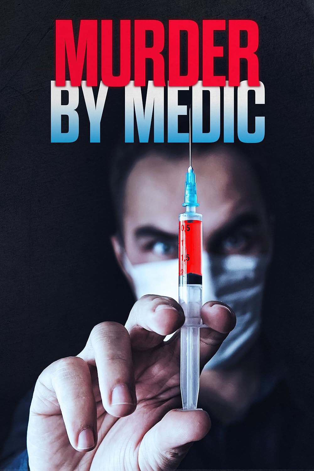 Murder By Medic 