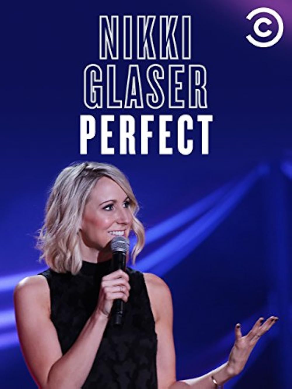 Nikki Glaser: Perfect 