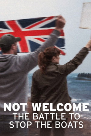 Not Welcome: The Battle to Stop the Boats 