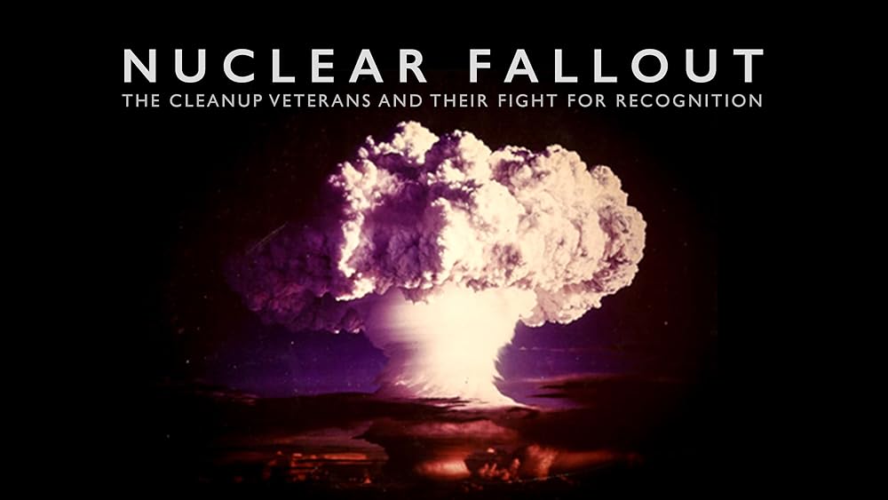 Nuclear Fallout: The forgotten veterans who cleaned it up and their fight for justice 