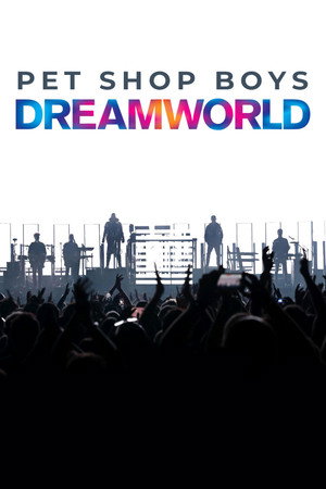 Pet Shop Boys Dreamworld: The Greatest Hits Live at the Royal Arena Copenhagen 