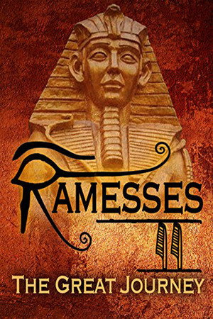 Ramesses II: The Great Journey 
