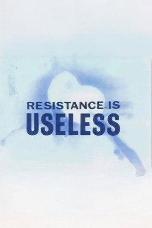 Resistance is Useless 