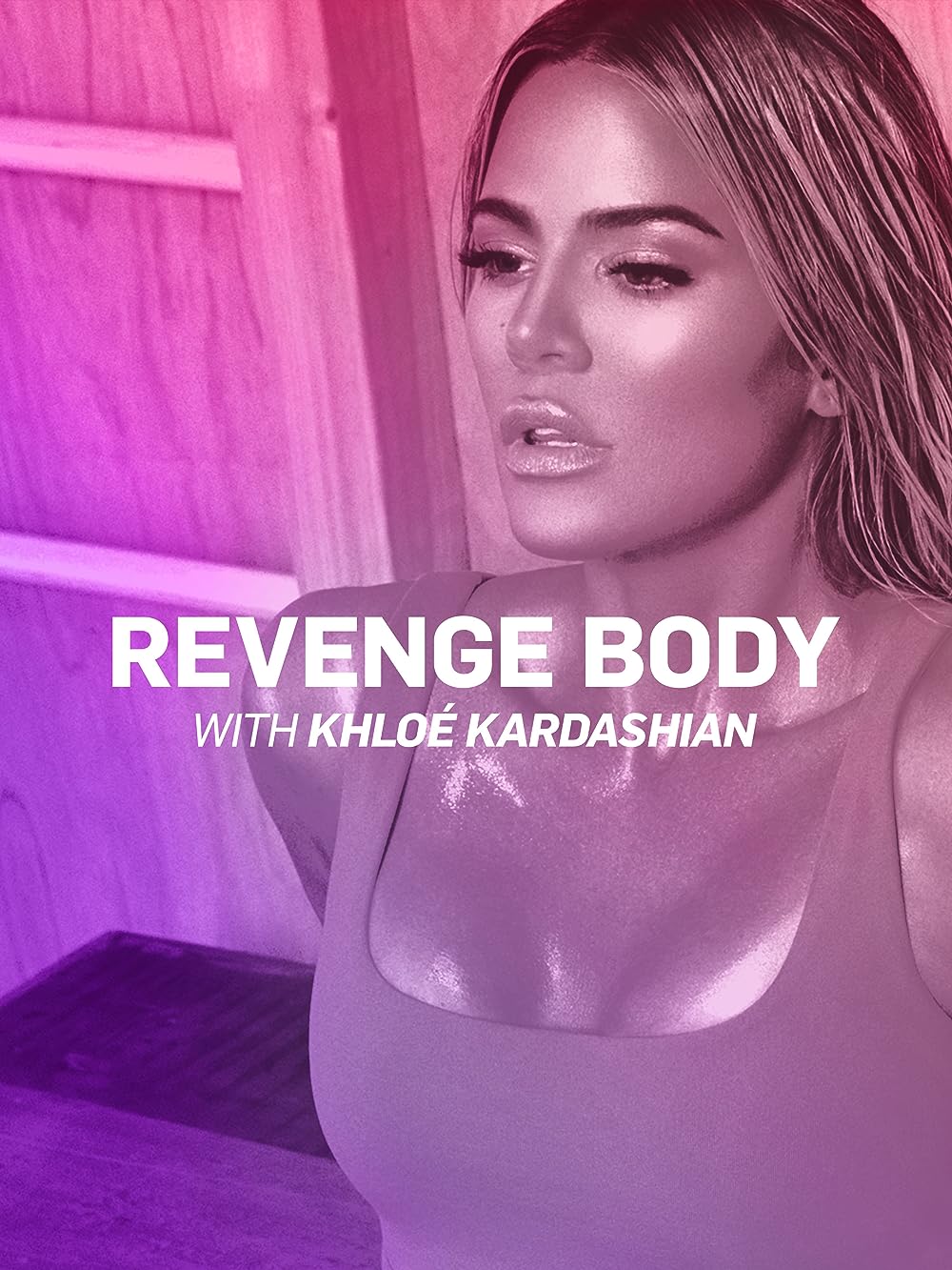 Revenge Body with KhloÃ© Kardashian 