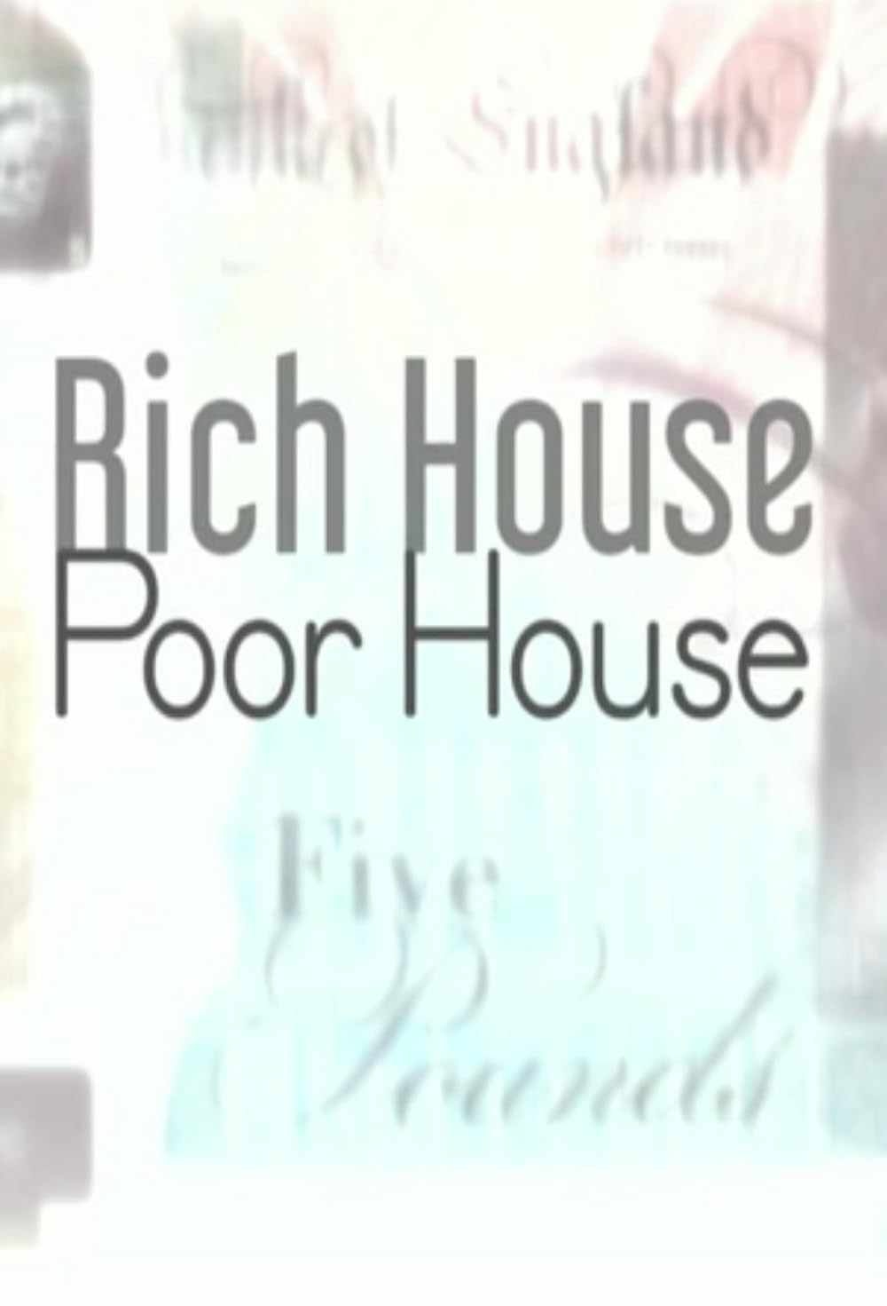 Rich House, Poor House 