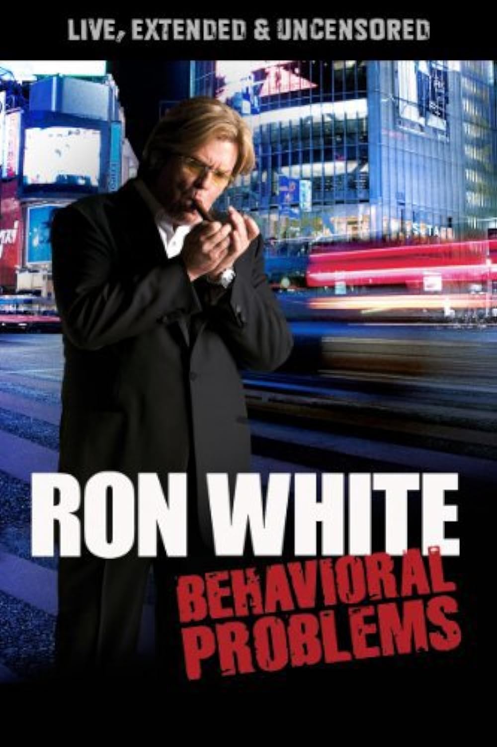 Ron White: Behavioral Problems 