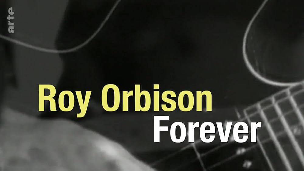 Roy Orbison Forever 