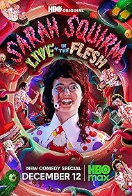 Sarah Squirm: Live + in the Flesh 