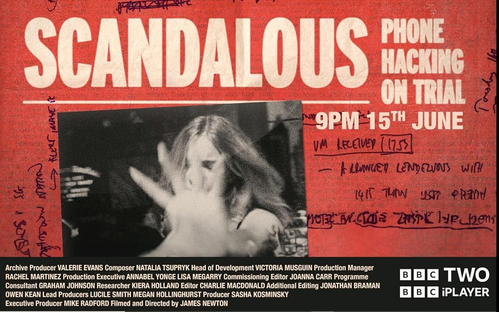 Scandalous: Phone Hacking on Trial 