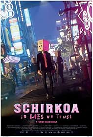 Schirkoa: In Lies We Trust 