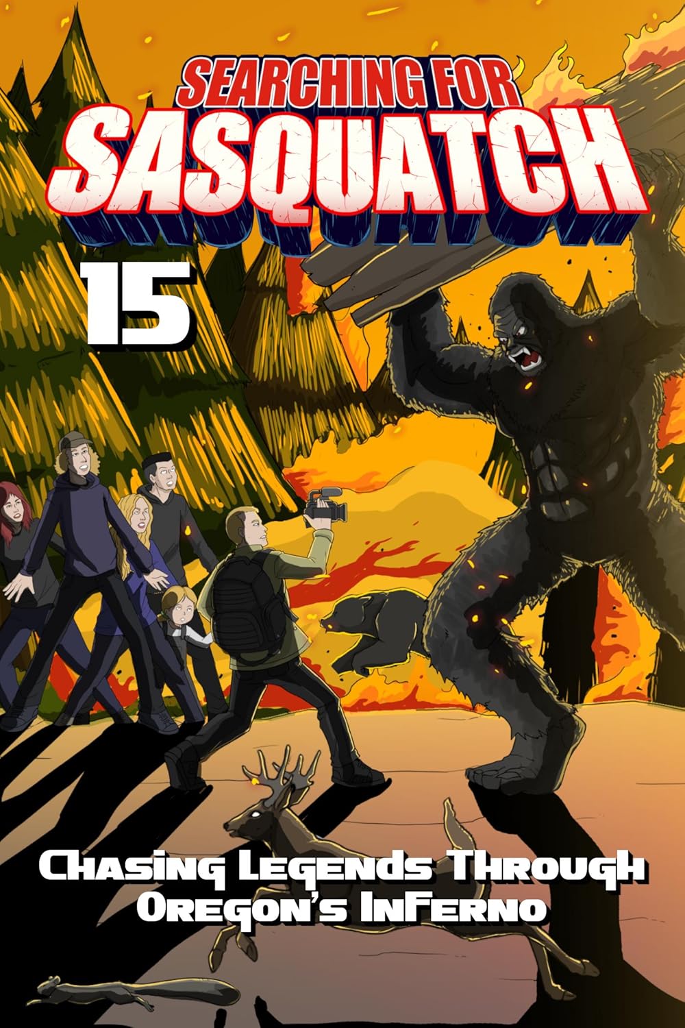 Searching for Sasquatch 15: Chasing Legends Through Oregon's Inferno 