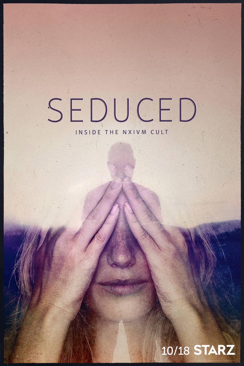 Seduced: Inside the NXIVM Cult 