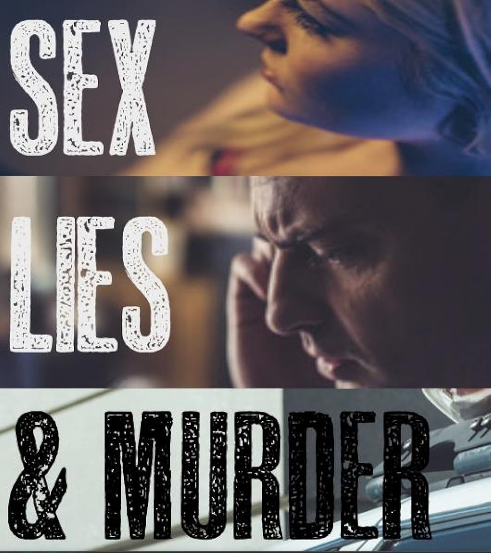 Sex, Lies & Murder 