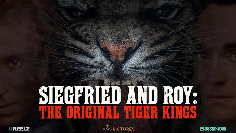 Siegfried and Roy: The Original Tiger Kings 
