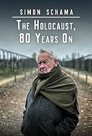 Simon Schama: The Road to Auschwitz 