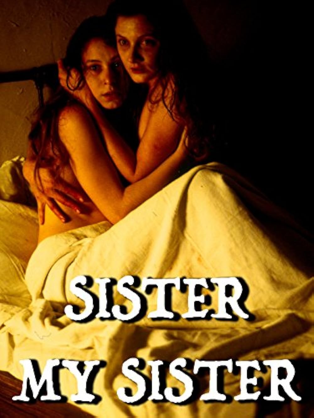 Sister My Sister 