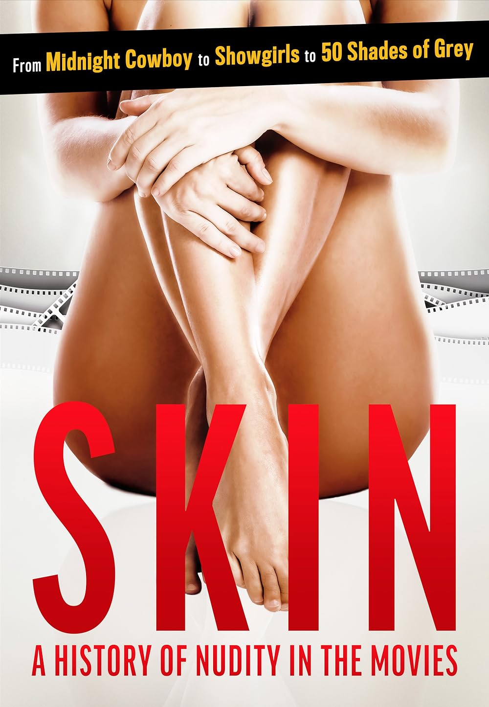 Skin: A History of Nudity in the Movies 