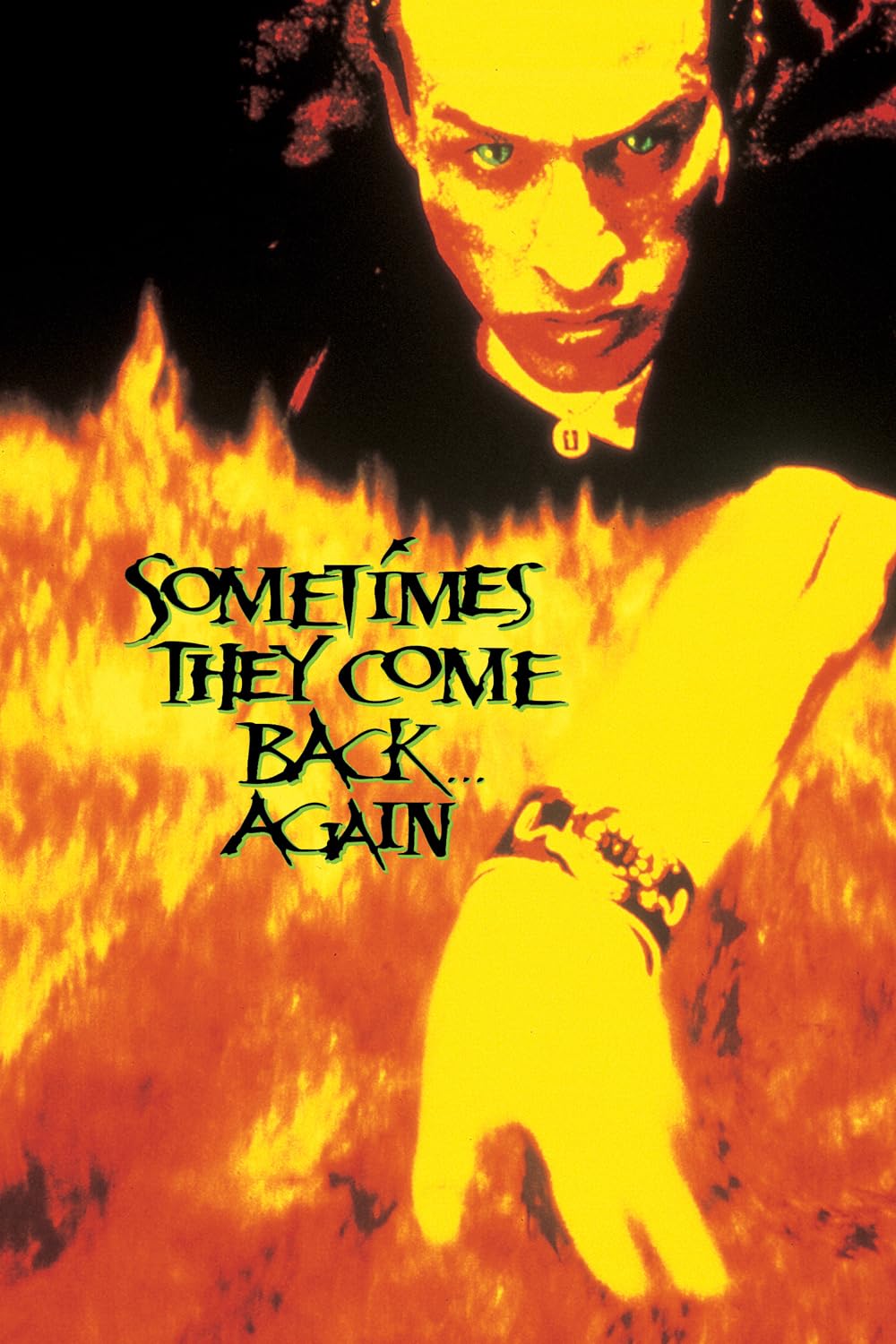 Sometimes They Come Back... Again 