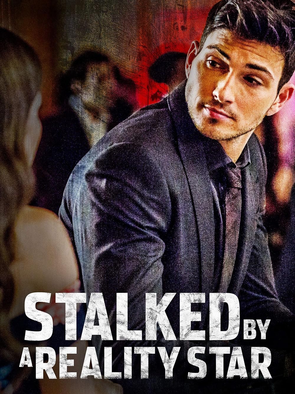 Stalked by a Reality Star 