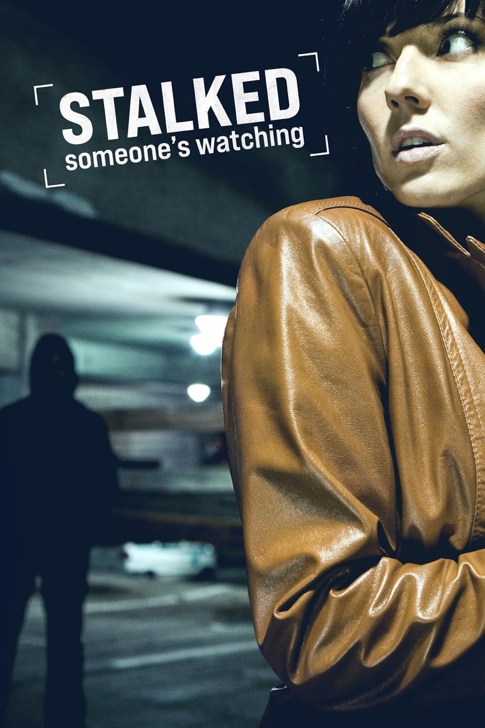 Stalked: Someone's Watching 