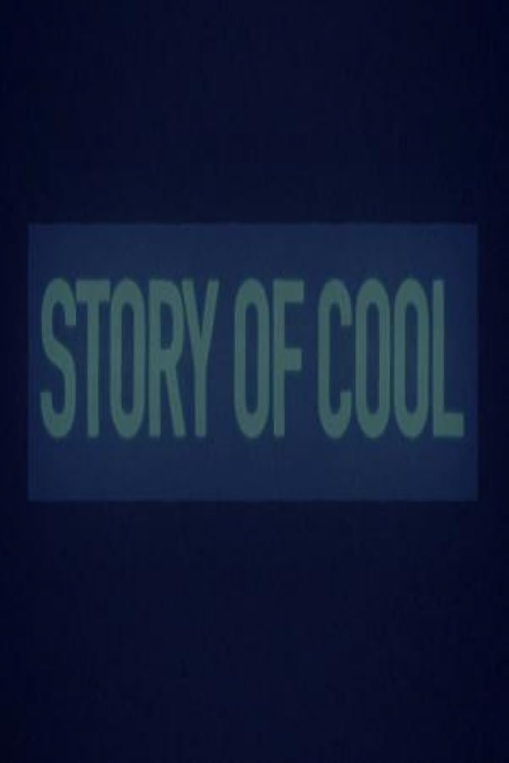 Story of Cool 