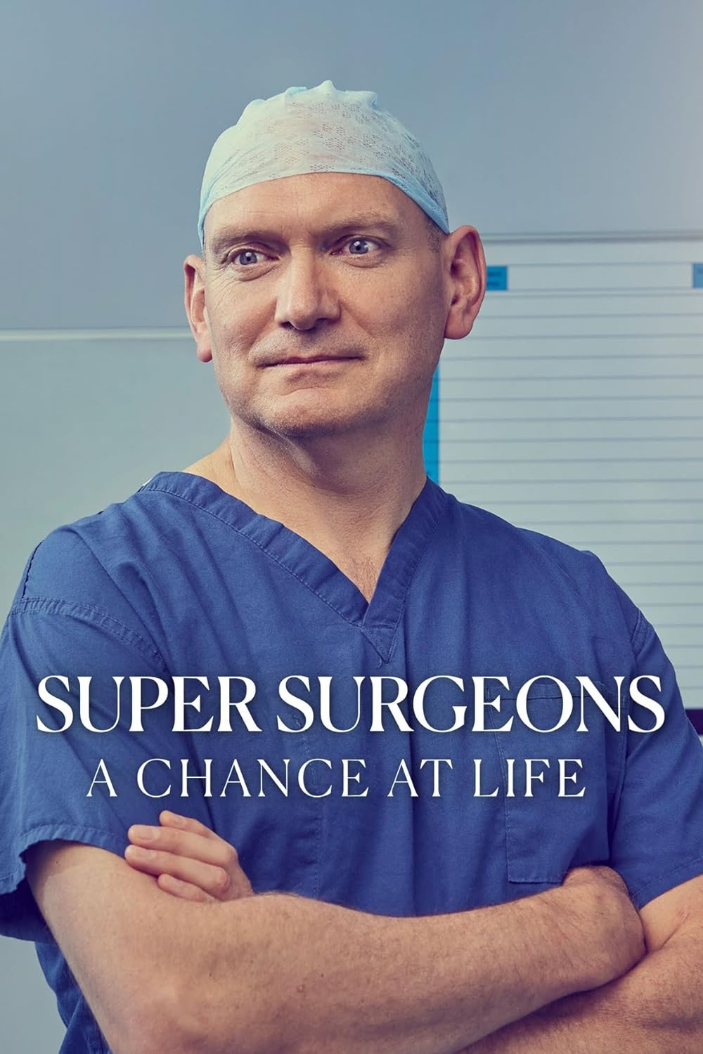 Super Surgeons: A Chance at Life 