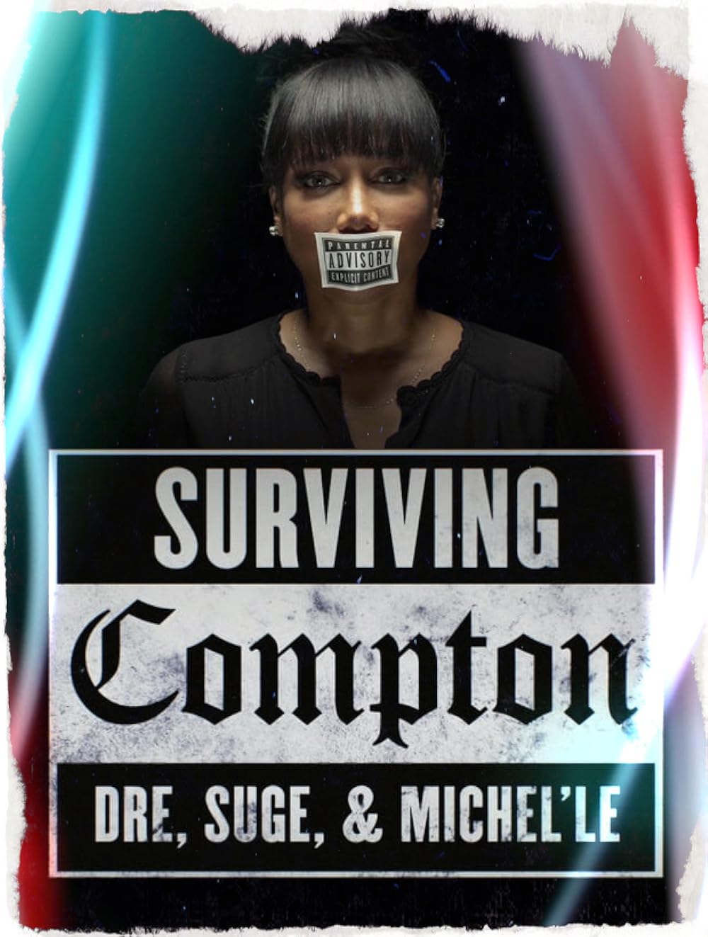 Surviving Compton: Dre, Suge & Michel'le 