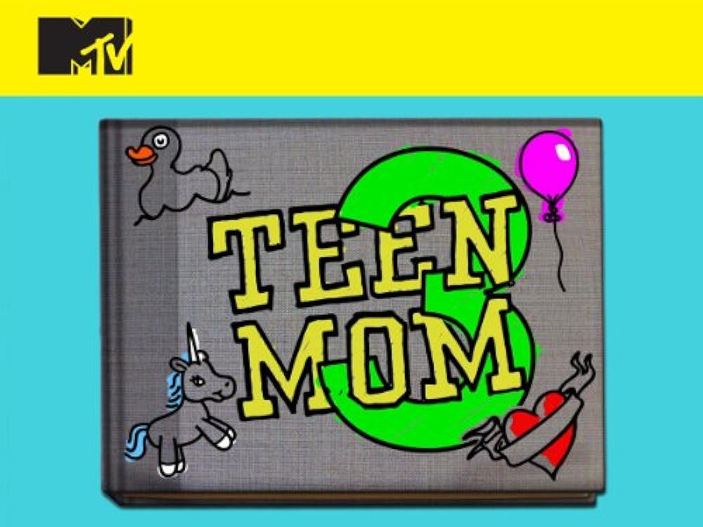 Teen Mom 3 