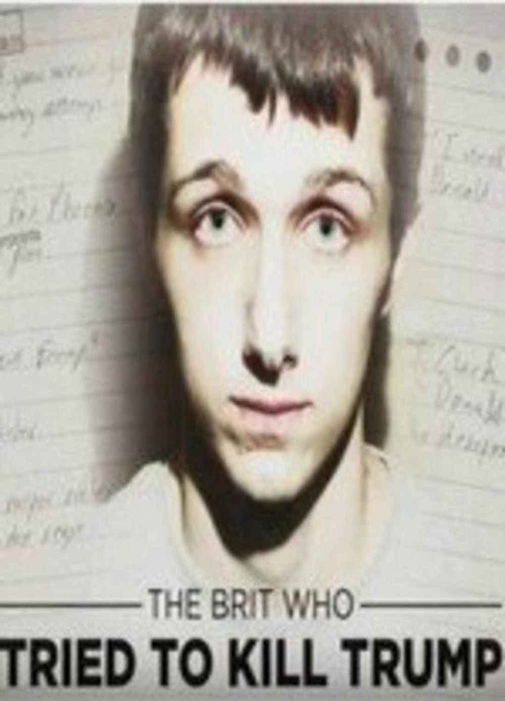 The Brit Who Tried to Kill Trump 