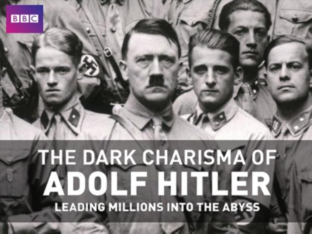 The Dark Charisma of Adolf Hitler 