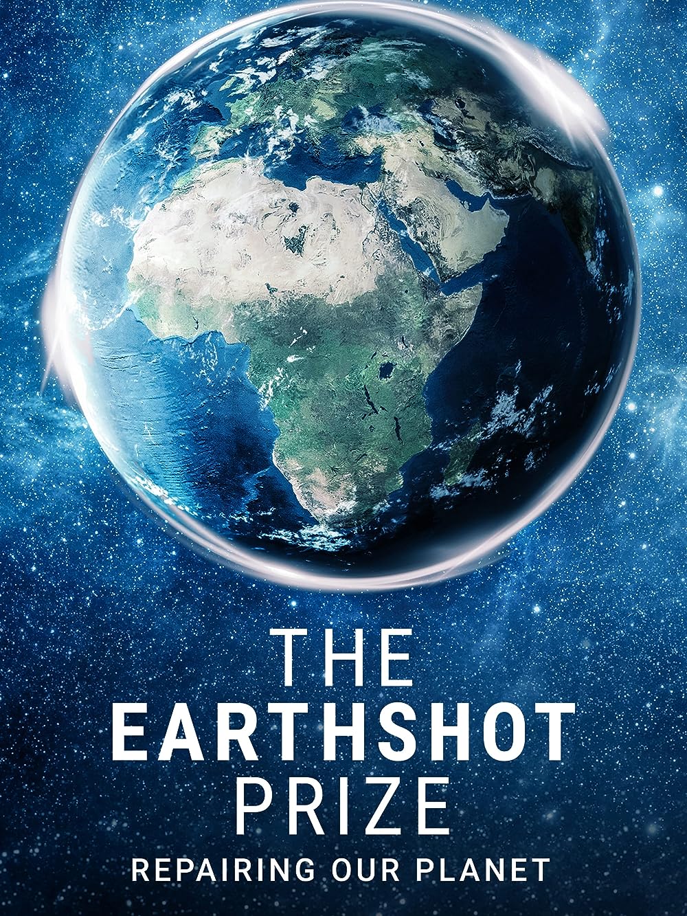 The Earthshot Prize: Repairing Our Planet 