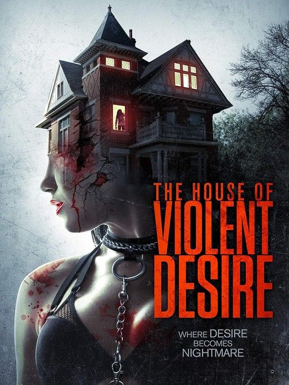 The House of Violent Desire 