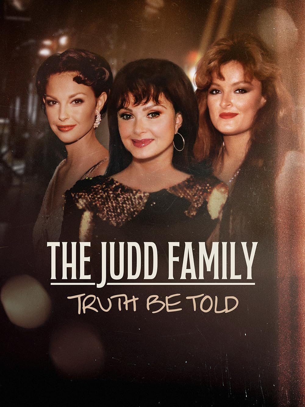 The Judd Family: Truth Be Told 