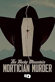 The Rocky Mountain Mortician Murder 