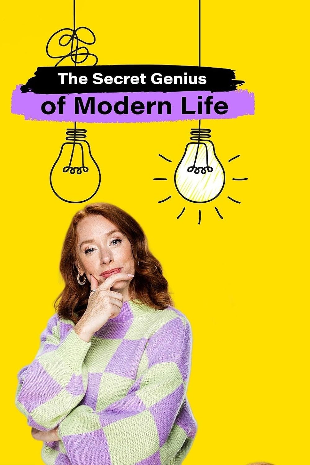 The Secret Genius of Modern Life 